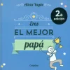 Eres el mejor papá.