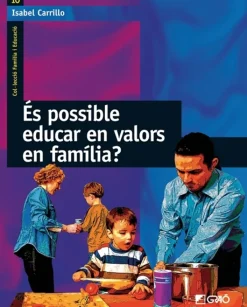 Hot Graó ¿Es posible educar en valores en familia?
