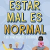 Sale Astronave Estar mal es normal. Una guía para el bienestar