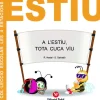 Estiu. A lestiu tota cuca viu