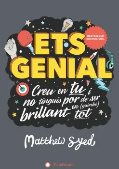 Ets genial Creu en tu i no tinguis por de ser brillant en (gairebé) tot