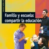 Familia y escuela: compartir la educación.