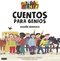 Best Ediciones Destino Genial mente. Cuentos para genios. Historias para identificar y potenciar inteligencias múltiples