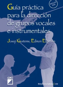 Discount Graó Guía práctica para la dirección de grupos vocales e instrumentales.