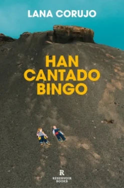 Best RESERVOIR BOOKS Han cantado bingo - Lana Corujo