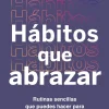 Best ALIENTA Hábitos que abrazar. Rutinas sencillas que puedes hacer para vivir saludablemente