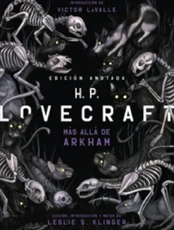 Sale Ediciones Akal H. P. Lovecraft anotado. Más allá de Arkham - H.P. Lovecraft y edición Leslie S. Klinger