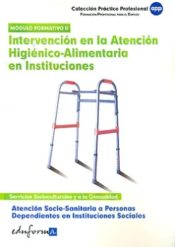 Online Mad Intervención en la atención higiénico-alimentaria en instituciones. Atención socio sanitaria a personas de