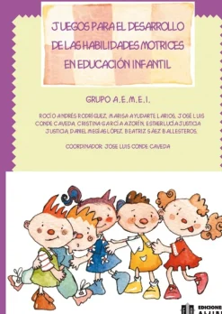 Juegos para el desarrollo de las habilidades motrices en Educación Infantil