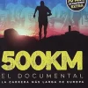 500 Km El Documental La Carrera Mas Larga De Europa [DVD] [office_product] [2015]