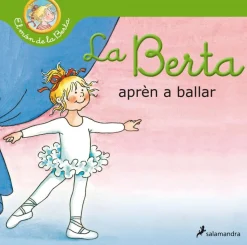 La Berta aprèn a ballar. El món de la Berta