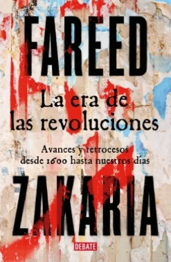 Best DEBATE La era de las revoluciones - Fareed Zakaria