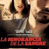 La ignorancia de la sangre [DVD] [dvd] [2015]