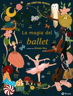 La magia del ballet. Una aventura musical