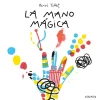 La mano mágica (Hervé Tullet)