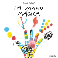 La mano mágica (Hervé Tullet)