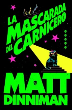 Hot NOVA La mascarada del carnicero - Matt Dinniman