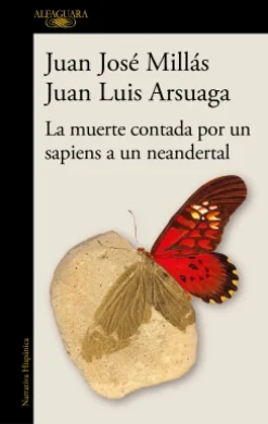 Clearance ALFAGUARA La muerte contada por un sapiens a un neandertal - Juan José Millás
