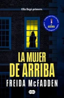 Outlet SUMA La mujer de arriba - Freida McFadden