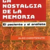 Online Editorial Sirena de los Vientos La nostalgia de la memoria. El paciente y el analista - Aldo Carotenuto