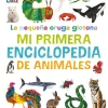 Clearance DK La pequeña oruga glotona: mi primera enciclopedia de animales. Descubre todo lo que quieres saber... ¡Y much