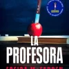 Hot SUMA La profesora - Freida McFadden