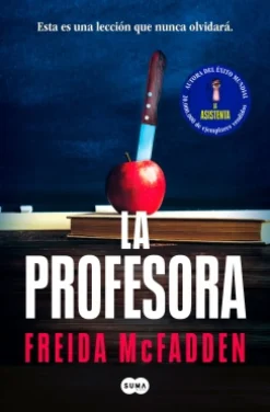 Hot SUMA La profesora - Freida McFadden