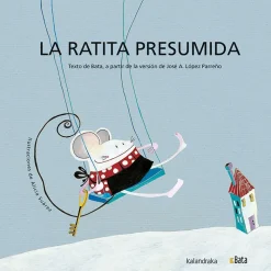 Outlet Kalandraka La ratita presumida (Bata) Con pictogramas