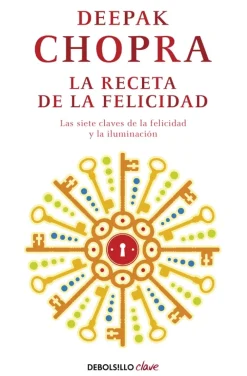 Best Debolsillo La receta de la felicidad. Las siete claves de la felicidad y la iluminación.
