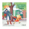 Trillas Las mamás regresan a clases