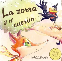 La zorra y el cuervo. Fábula de Esopo con actividades para primaria