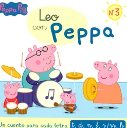 Leo con Peppa Nº3. Un cuento para cada letra: t, d, n, f, r/rr, h