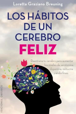 Los hábitos de un cerebro feliz