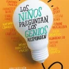 Sale MONTENA Los niños preguntan, los genios responden