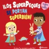 ¡Los SuperPeques se portan superbién!