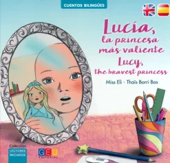 Lucia, la princesa mas valiente. Lucy the bravest princess