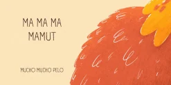 Outlet Cuentos con Valores Ma ma ma mamut. Libro para bebés con rimas