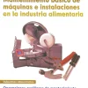 Clearance Mad Mantenimiento básico de máquinas e instalaciones en la industria alimentaria. Operaciones auxiliares de mant