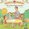 Mía y Max comen en familia. (Creciendo con Montessori)