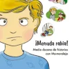 GEU ¡Menuda rabia! Media docena de historias con Mo-moraleja