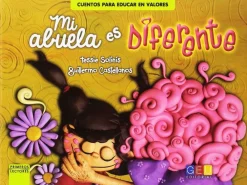 New GEU Mi abuela es diferente . Cuento para educar en valores