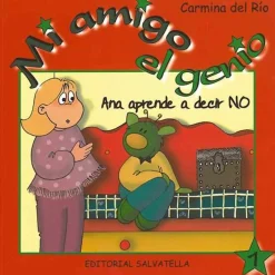 Mi amigo el genio. Ana aprende a decir NO