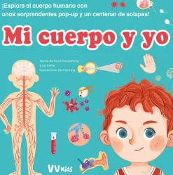 Mi cuerpo y yo. ¡Explora el cuerpo humano con unos sorprendentes pop-up y un centenar de solapas!
