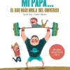 Mi papá... el que más mola del universo