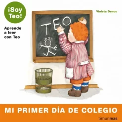 Online TIMUN MAS Mi primer día de colegio ¡Soy Teo! Aprende a leer con Teo