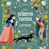 Mis primeros cuentos Larousse