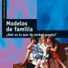 Modelos de familia. ¿Qué es lo que de verdad cuenta?
