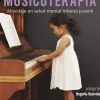 Musicoterapia. Abordaje en salud mental infanto juvenil
