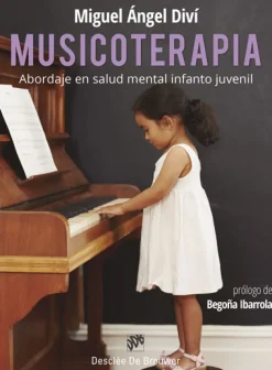 Musicoterapia. Abordaje en salud mental infanto juvenil