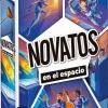 Novatos. En el espacio